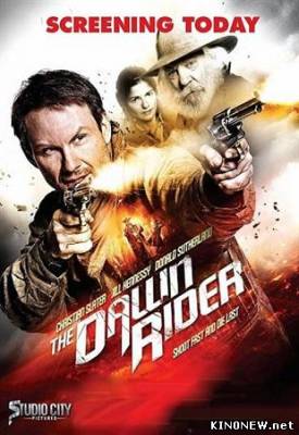 Наездник рассвета (2012) смотреть онлайн